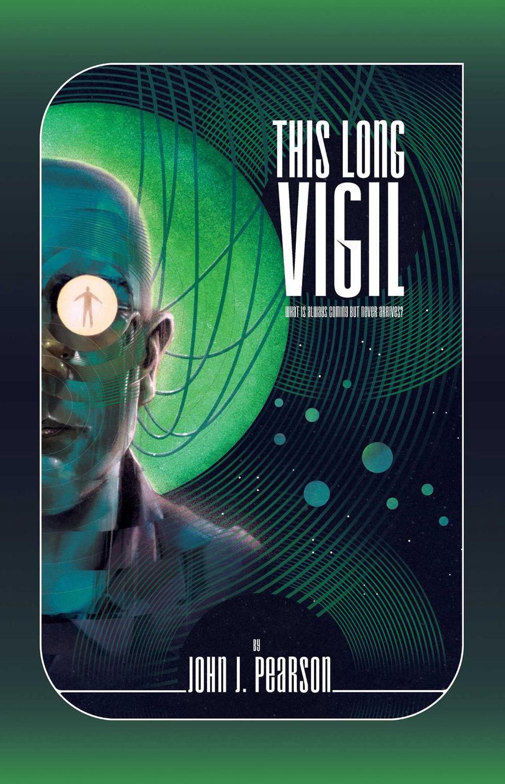 This Long Vigil by John J. Pearson - ISBN: 9781638493808