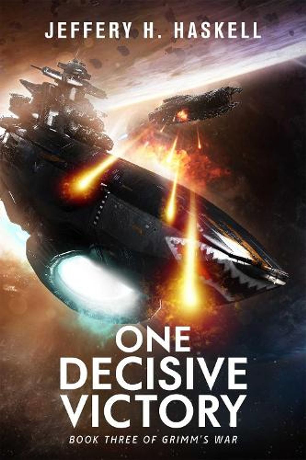 One Decisive Victory (Grimm's War, Book 3) by Jeffery H. Haskell - ISBN: 9781638493983