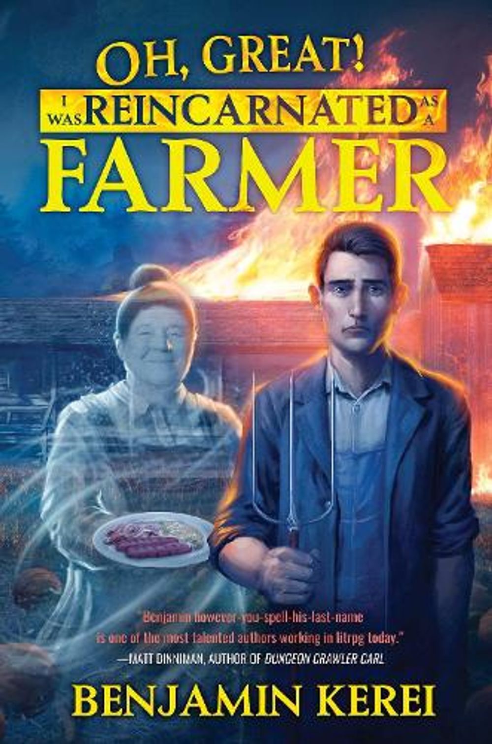 Oh, Great! I Was Reincarnated as a Farmer (Unorthodox Farming, Book 1) by Benjamin Kerei - ISBN: 9781638494249
