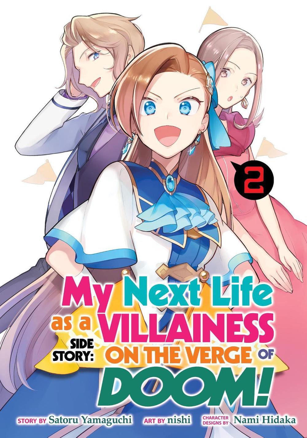 My Next Life as a Villainess Side Story: On the Verge of Doom! (Manga) Vol. 2 by Satoru Yamaguchi - ISBN: 9781638581482