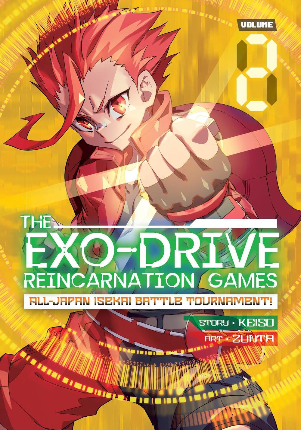 THE EXO-DRIVE REINCARNATION GAMES: All-Japan Isekai Battle Tournament! Vol. 2 by Keiso - ISBN: 9781638581796