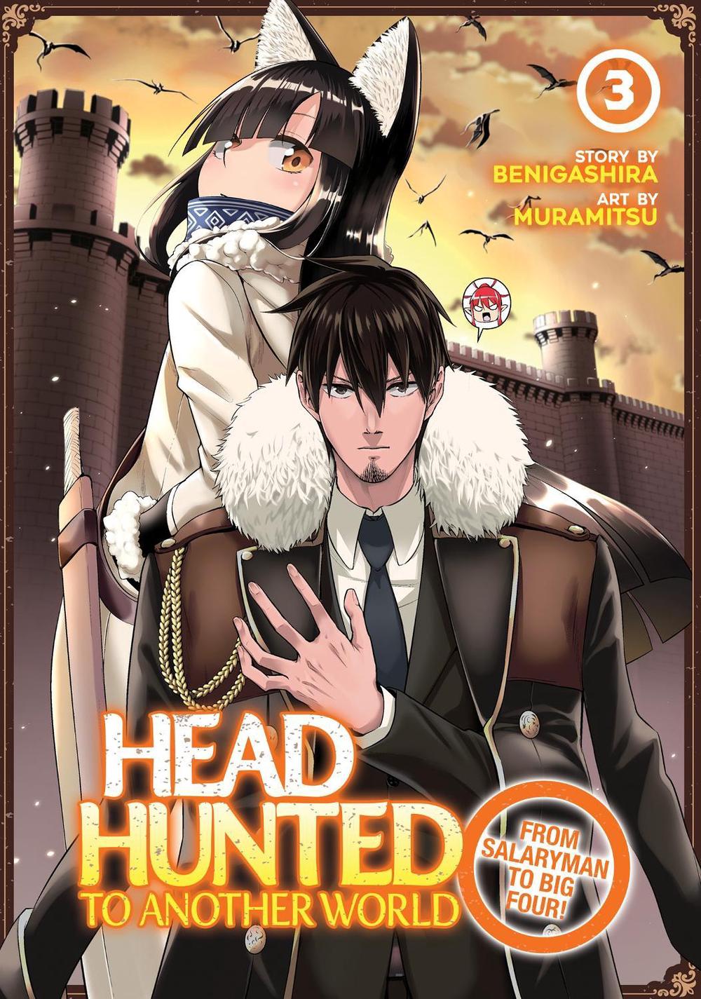 Headhunted to Another World: From Salaryman to Big Four! Vol. 3 by Benigashira - ISBN: 9781638581871