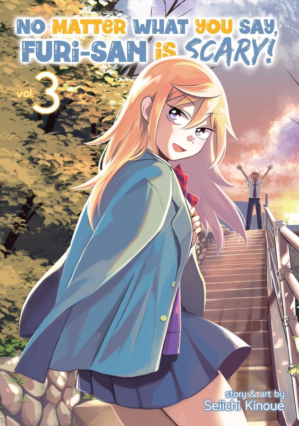 No Matter What You Say, Furi-san is Scary! Vol. 3 by Seiichi Kinoue - ISBN: 9781638582014