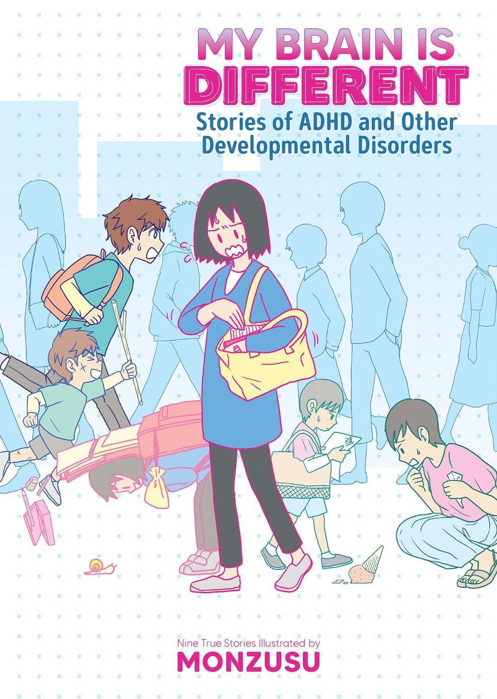 My Brain is Different: Stories of ADHD and Other Developmental Disorders by Monnzusu - ISBN: 9781638582359