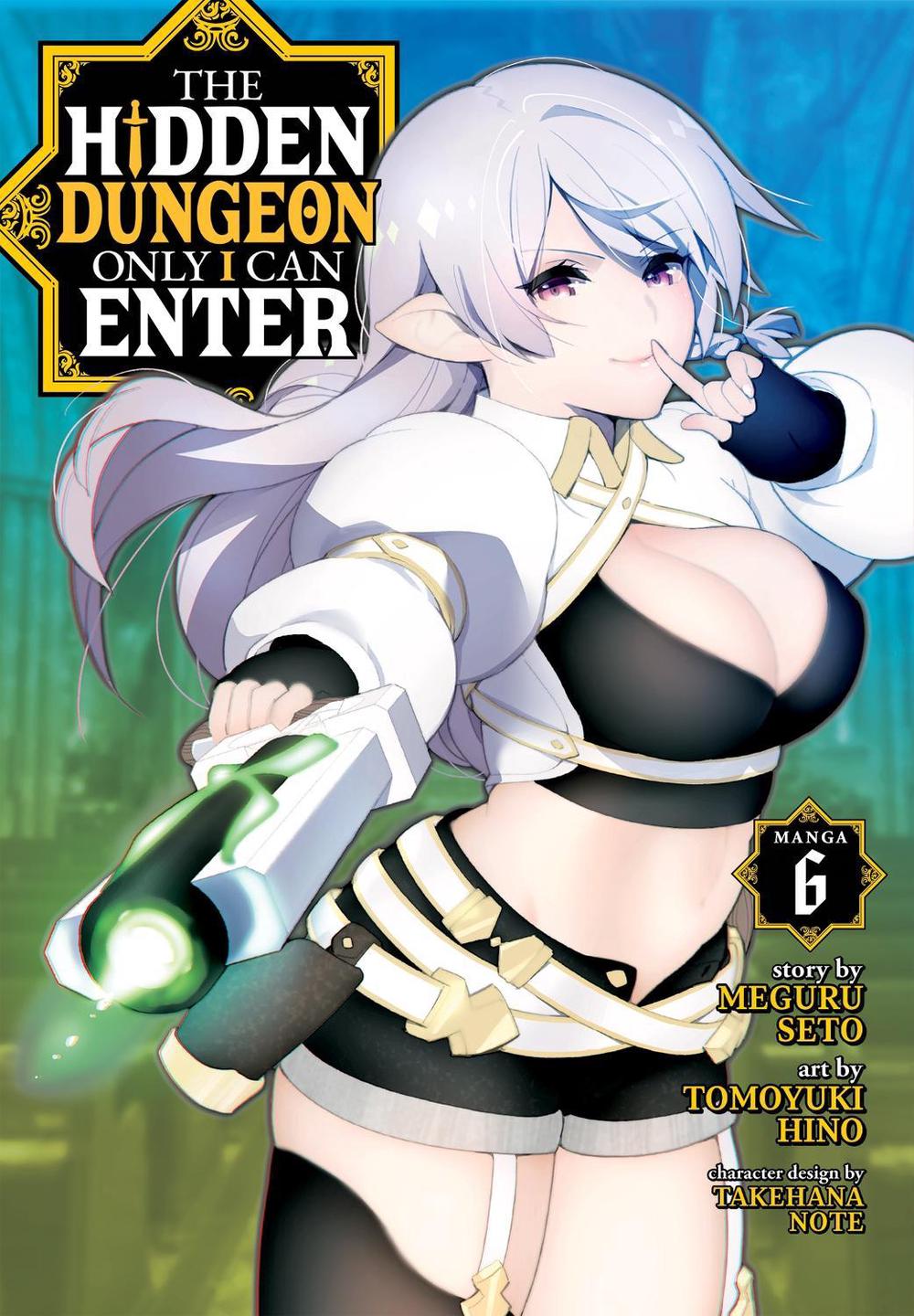 The Hidden Dungeon Only I Can Enter (Manga) Vol. 6 by Meguru Seto - ISBN: 9781638582489