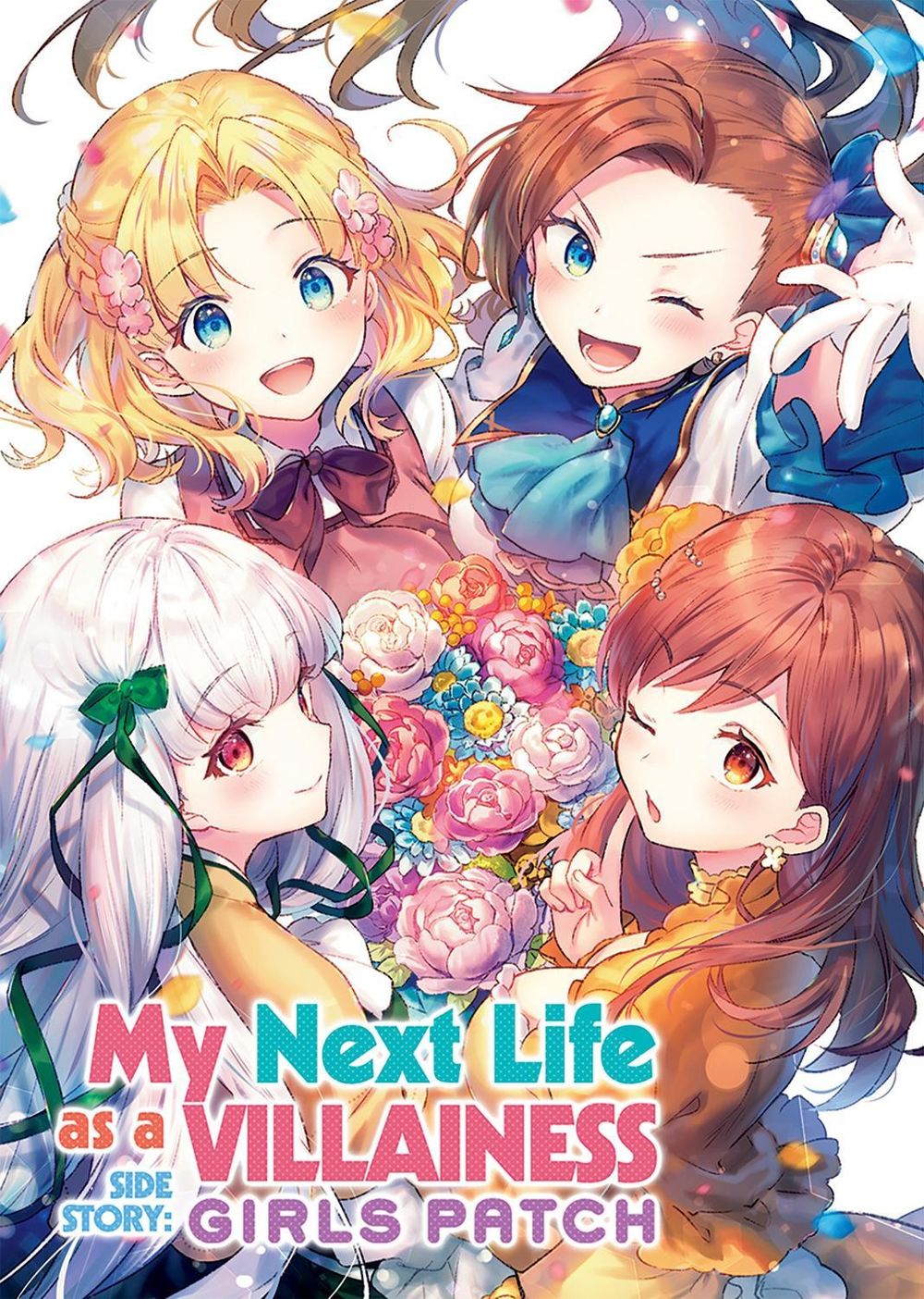 My Next Life as a Villainess Side Story: Girls Patch (Manga) by Satoru Yamaguchi - ISBN: 9781638582571