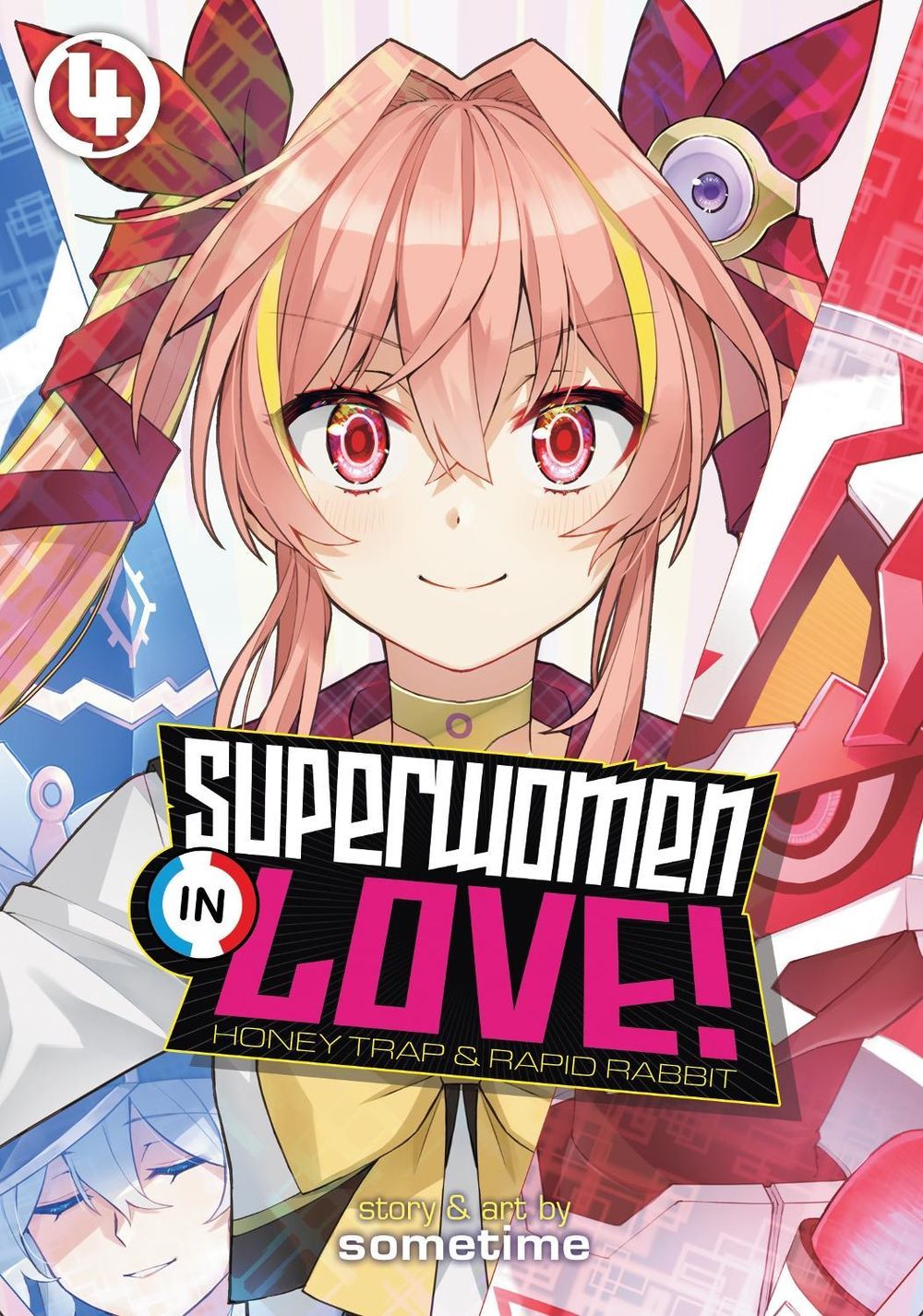 Superwomen in Love! Honey Trap and Rapid Rabbit Vol. 4 by Sometime - ISBN: 9781638582595
