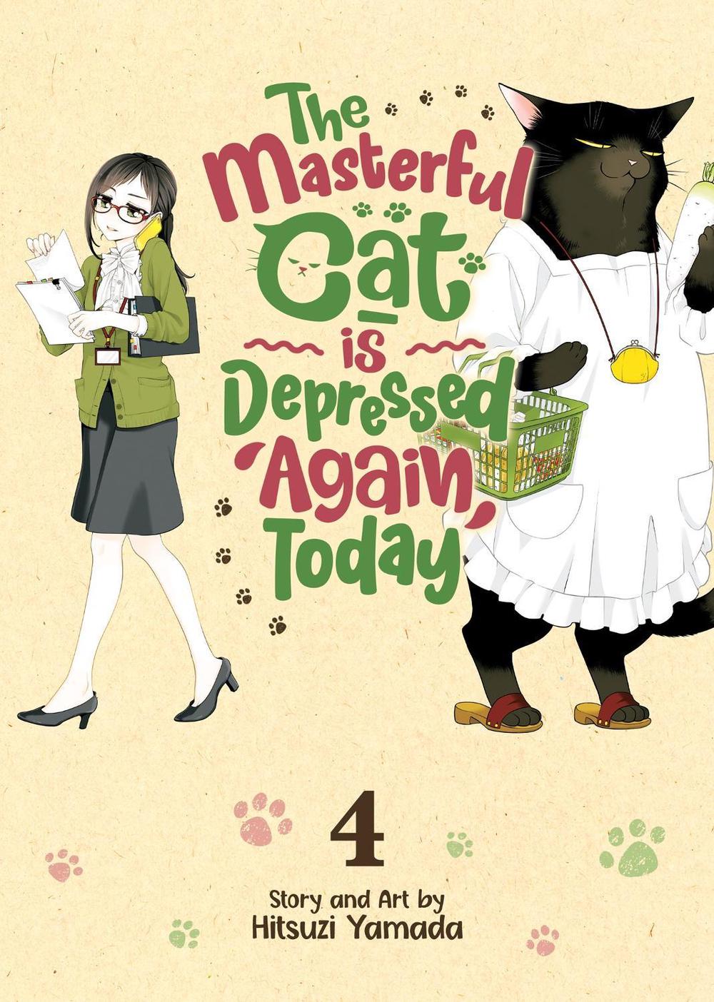 The Masterful Cat Is Depressed Again Today Vol. 4 by Hitsuzi Yamada - ISBN: 9781638582601