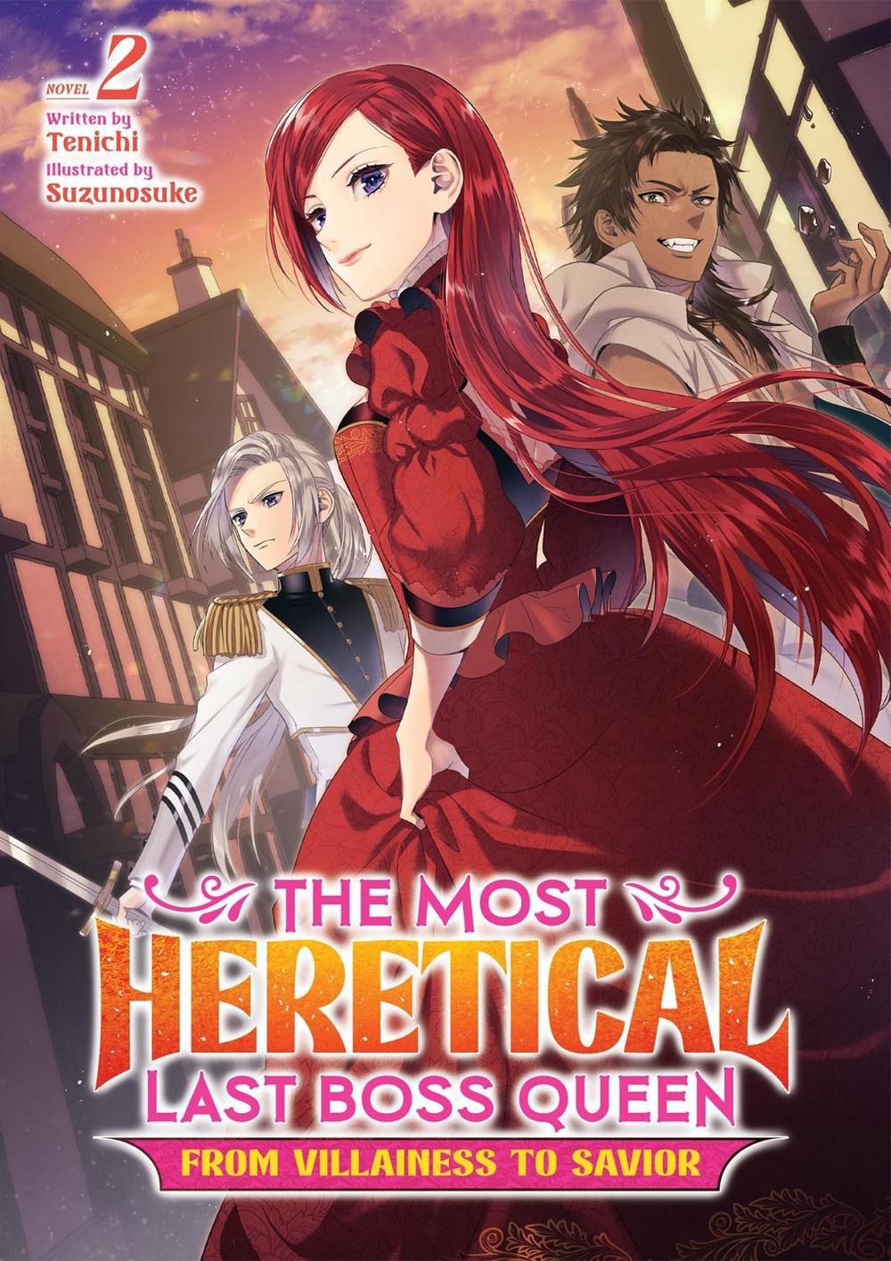The Most Heretical Last Boss Queen: From Villainess to Savior (Light Novel) Vol. 2 by Tenichi - ISBN: 9781638582656