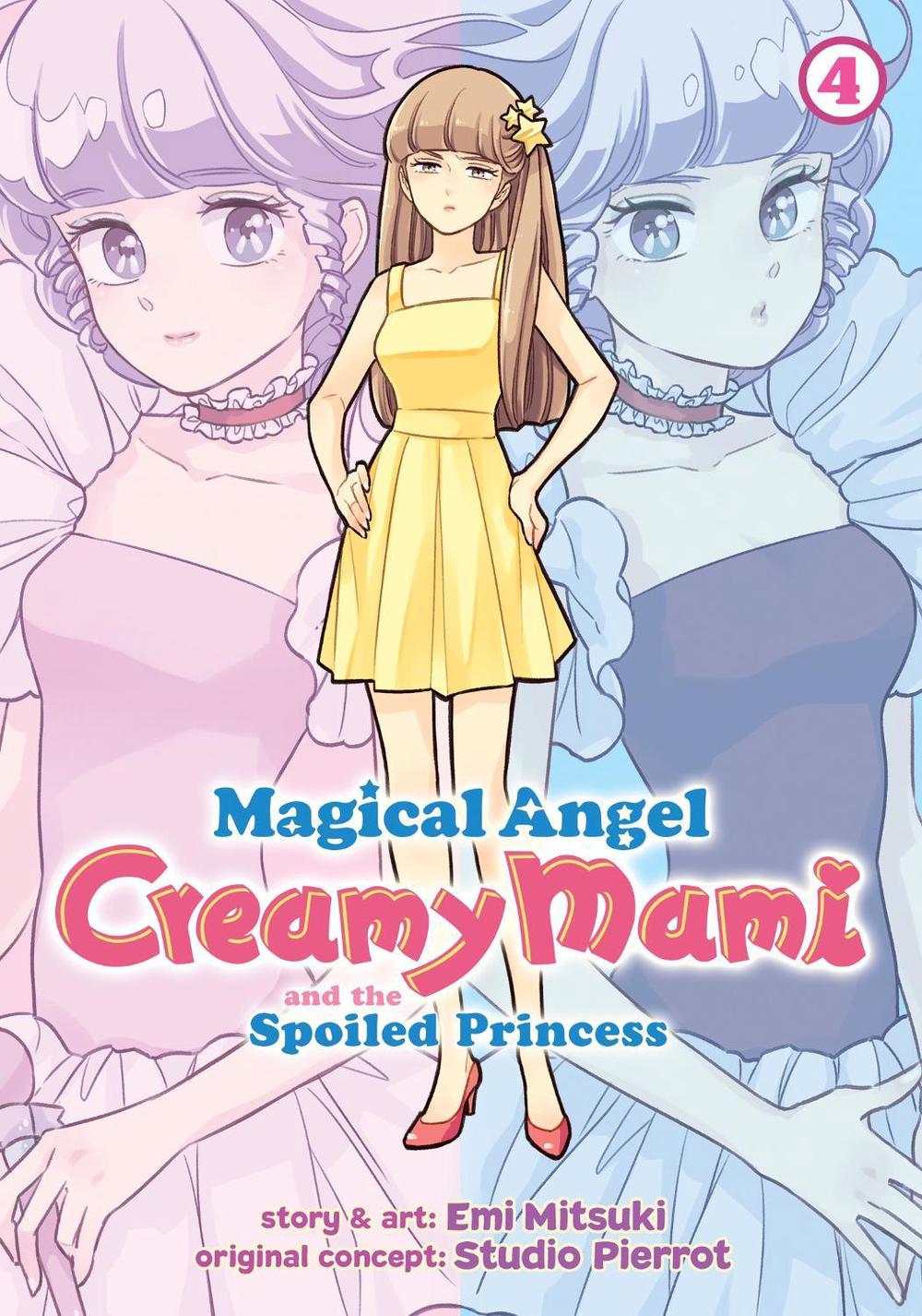Magical Angel Creamy Mami and the Spoiled Princess Vol. 4 by Emi Mitsuki - ISBN: 9781638582717