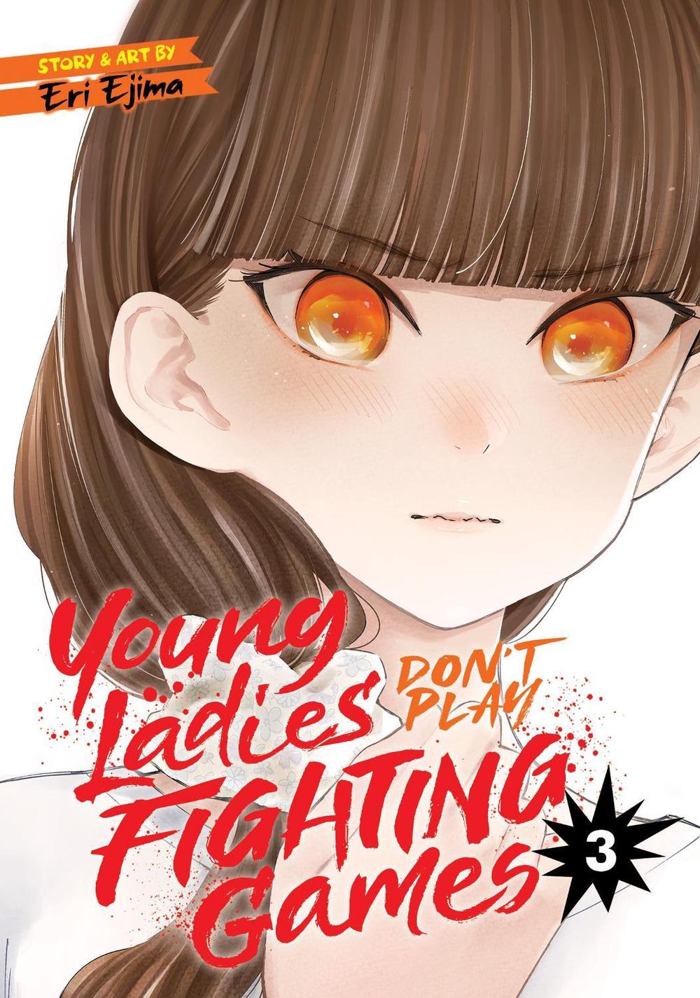 Young Ladies Don't Play Fighting Games Vol. 3 by Eri Ejima - ISBN: 9781638582748