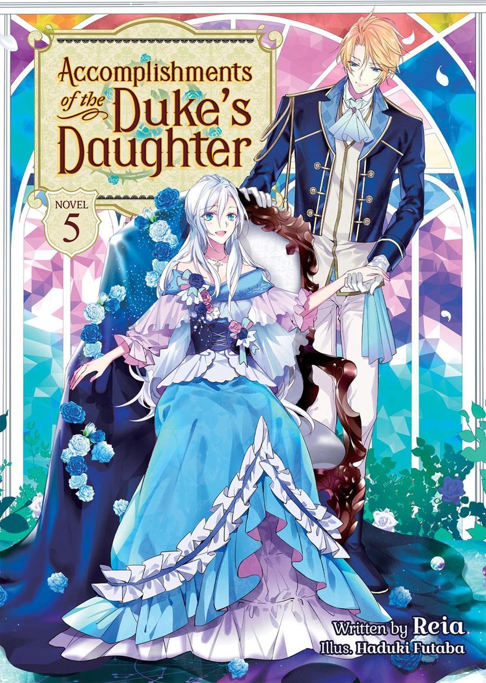 Accomplishments of the Duke's Daughter (Light Novel) Vol. 5 by Reia - ISBN: 9781638582878