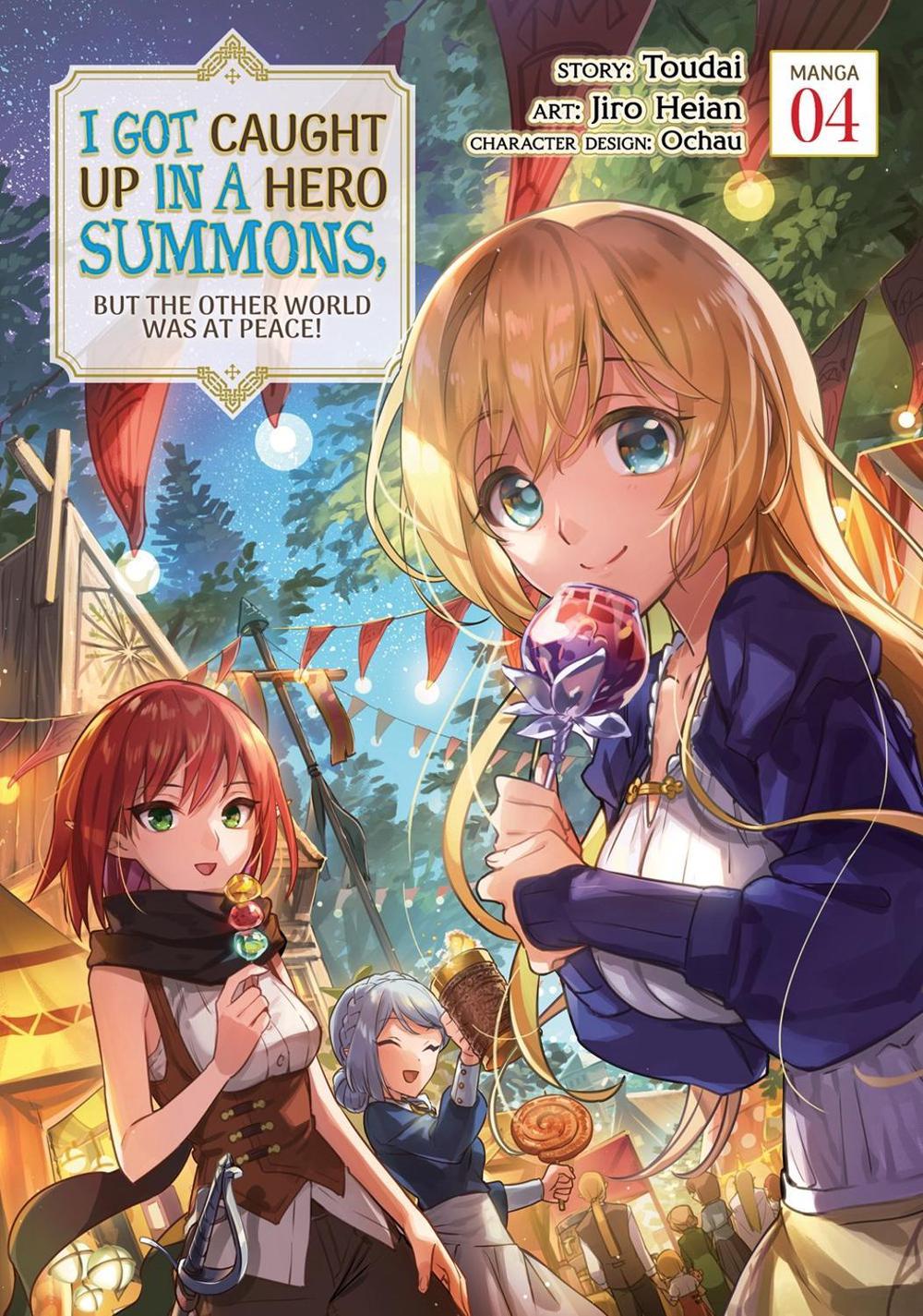 I Got Caught Up In a Hero Summons, but the Other World was at Peace! (Manga) Vol. 4 by Toudai - ISBN: 9781638582915