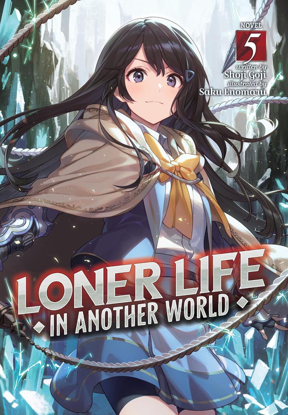 Loner Life in Another World (Light Novel) Vol. 5 by Shoji Goji - ISBN: 9781638582991