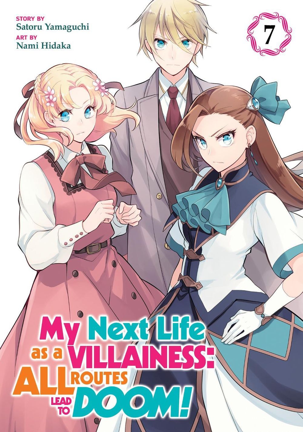 My Next Life as a Villainess: All Routes Lead to Doom! (Manga) Vol. 7 by Satoru Yamaguchi - ISBN: 9781638583073