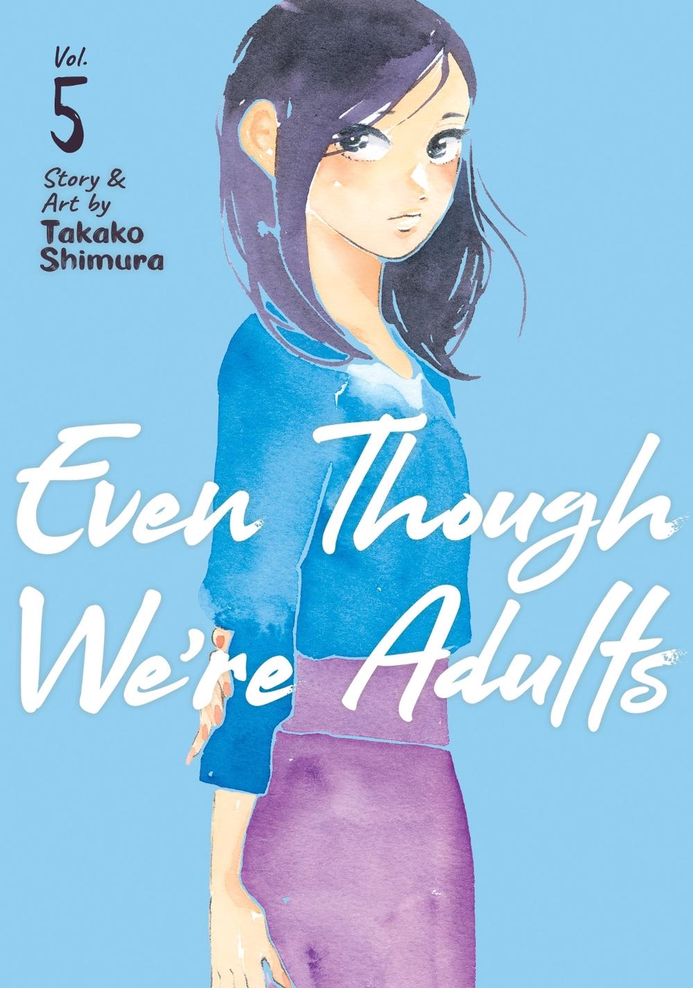 Even Though We're Adults Vol. 5 by Takako Shimura - ISBN: 9781638583196