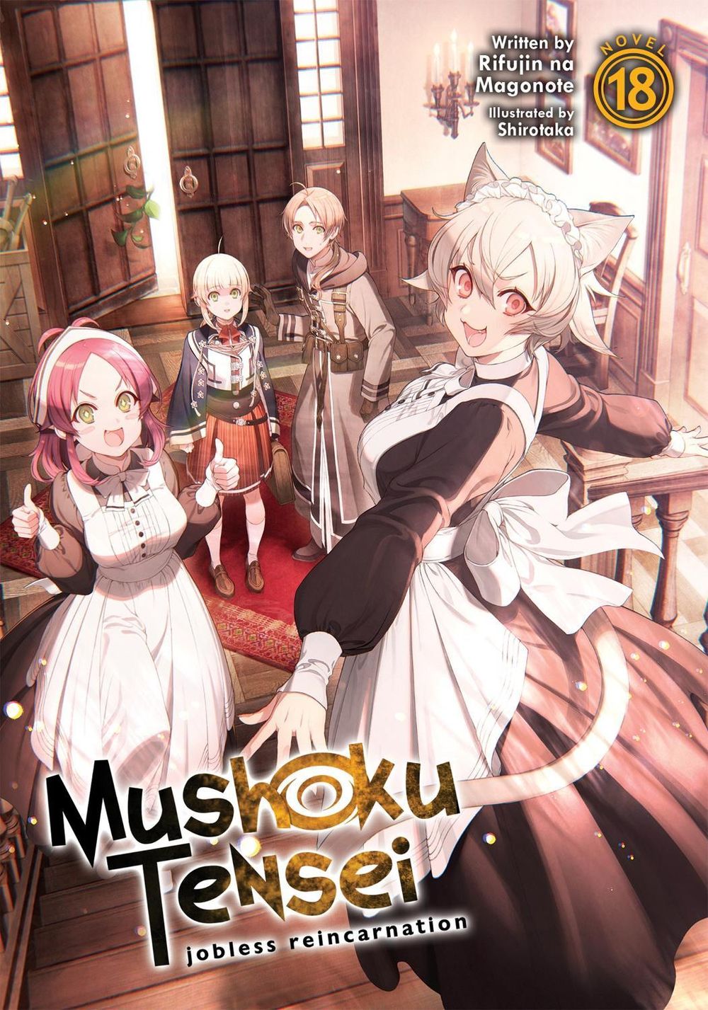 Mushoku Tensei: Jobless Reincarnation (Light Novel) Vol. 18 by Rifujin Na Magonote - ISBN: 9781638583509