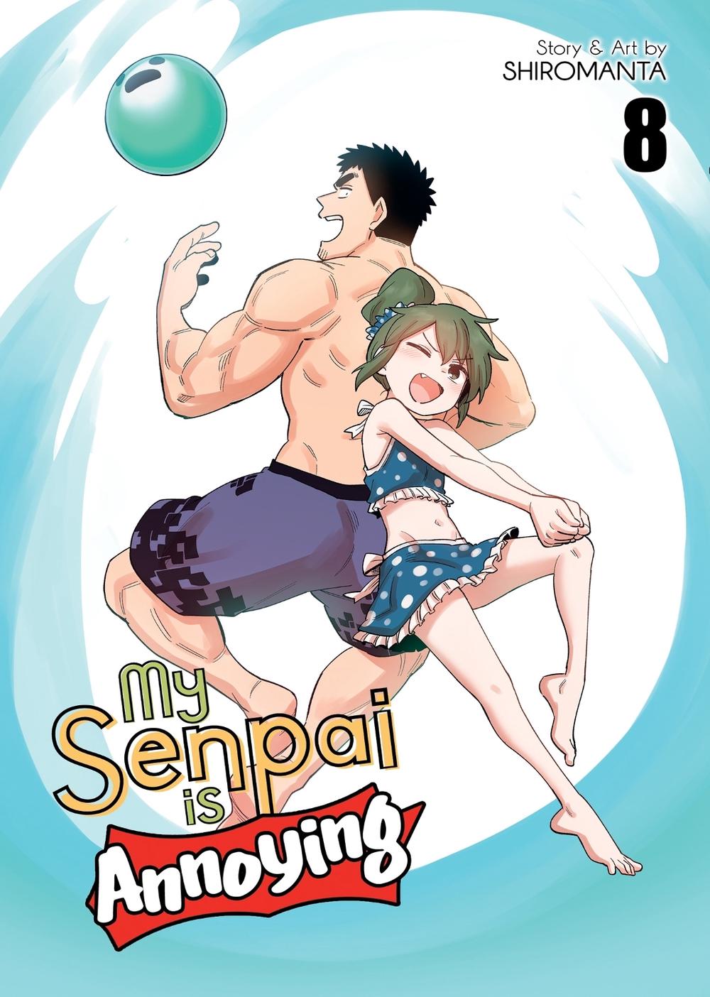 My Senpai is Annoying Vol. 8 by Shiromanta - ISBN: 9781638583578