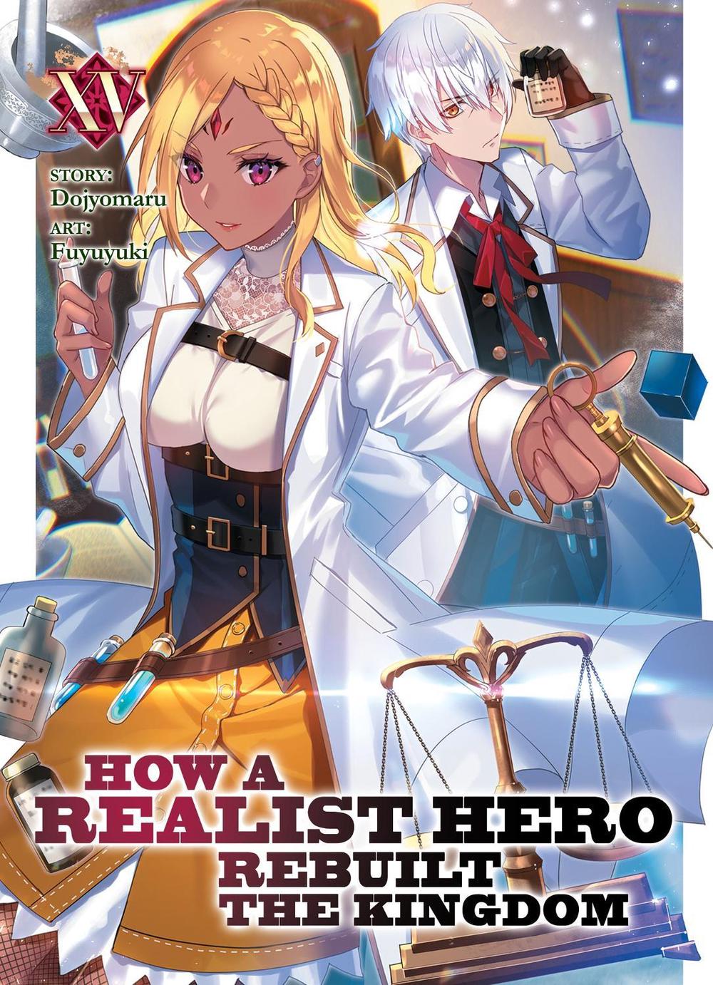 How a Realist Hero Rebuilt the Kingdom (Light Novel) Vol. 15 by Fuyuyuki - ISBN: 9781638583646