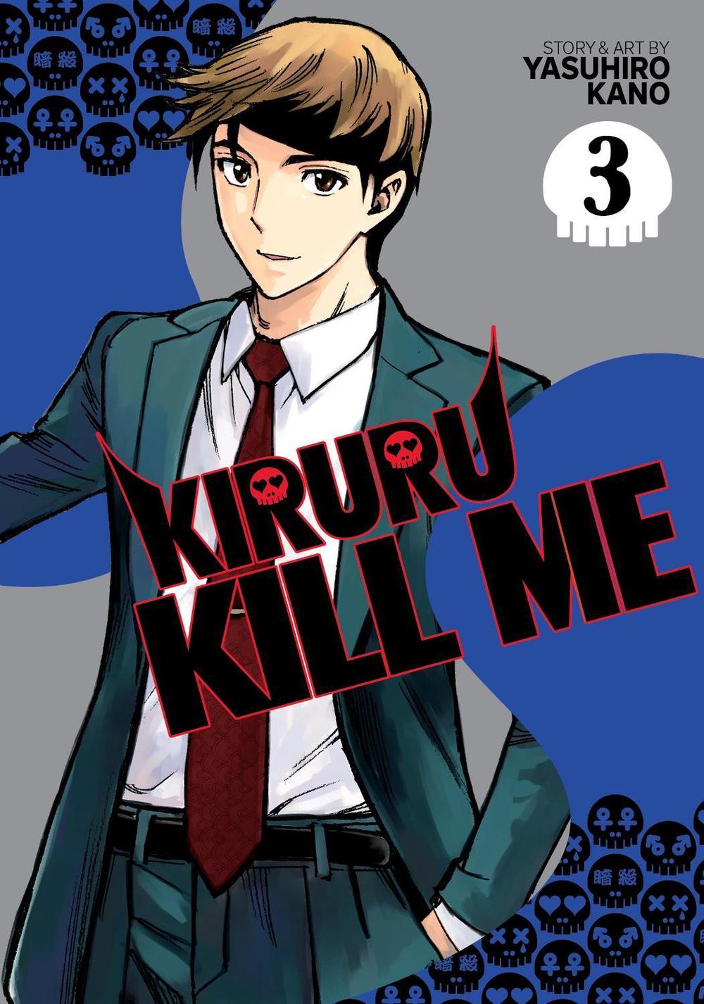 Kiruru Kill Me Vol. 3 by Yasuhiro Kano - ISBN: 9781638583684