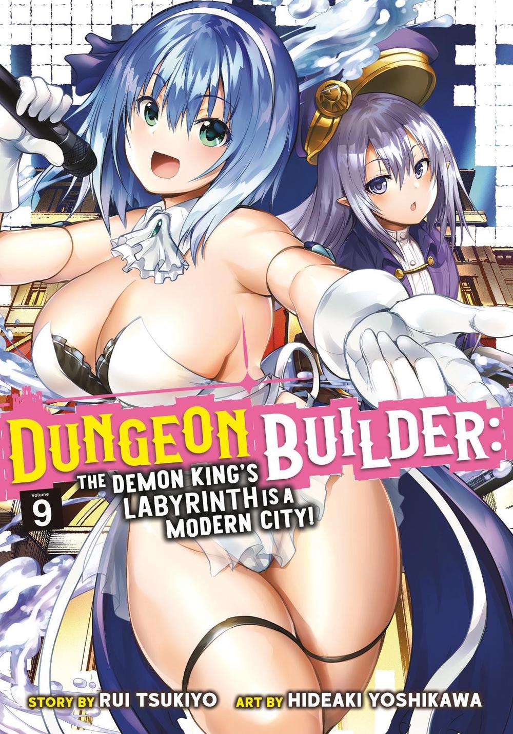 Dungeon Builder: The Demon King's Labyrinth is a Modern City! (Manga) Vol. 9 by Rui Tsukiyo - ISBN: 9781638583844