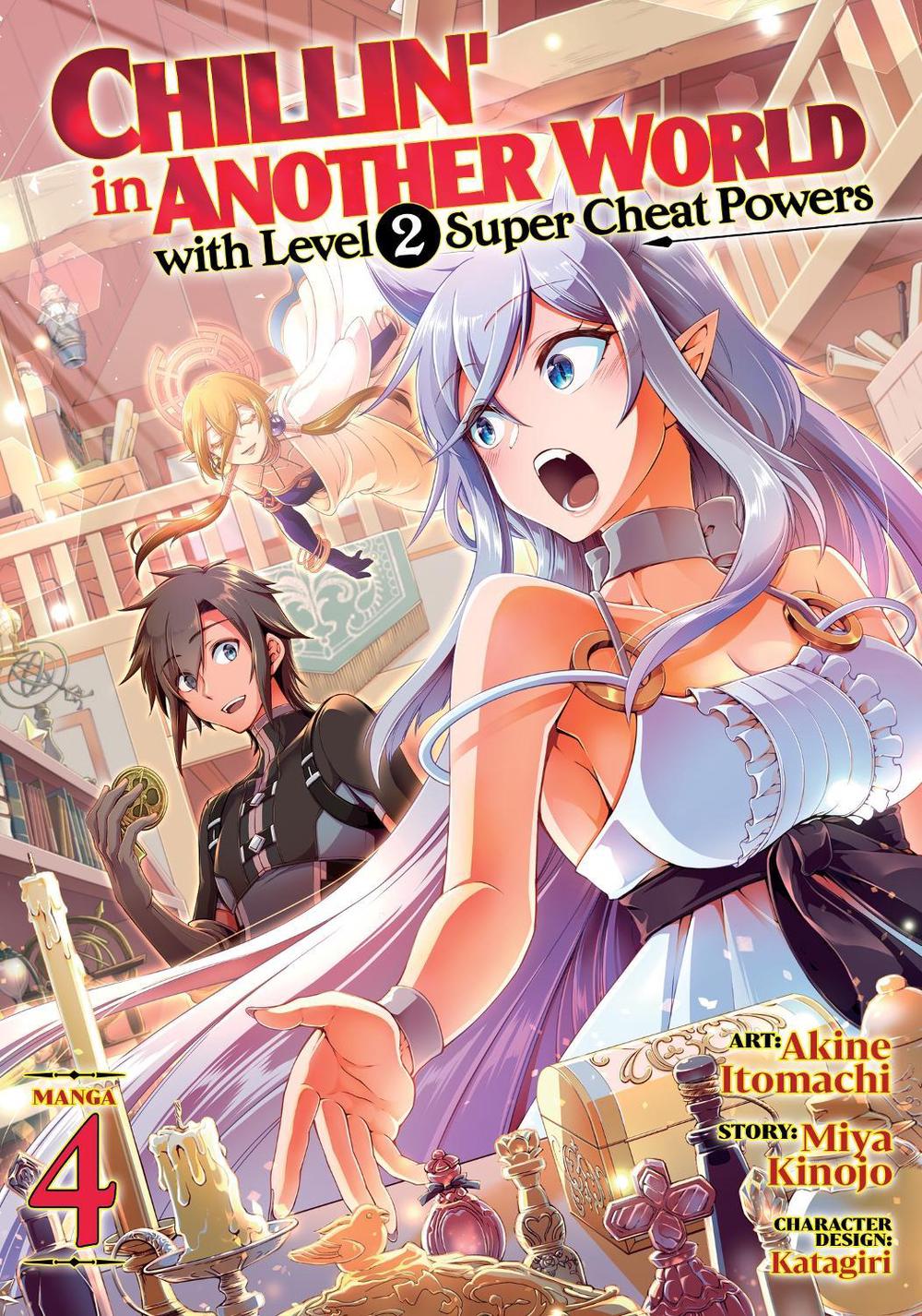 Chillin' in Another World with Level 2 Super Cheat Powers (Manga) Vol. 4 by Miya Kinojo - ISBN: 9781638583882