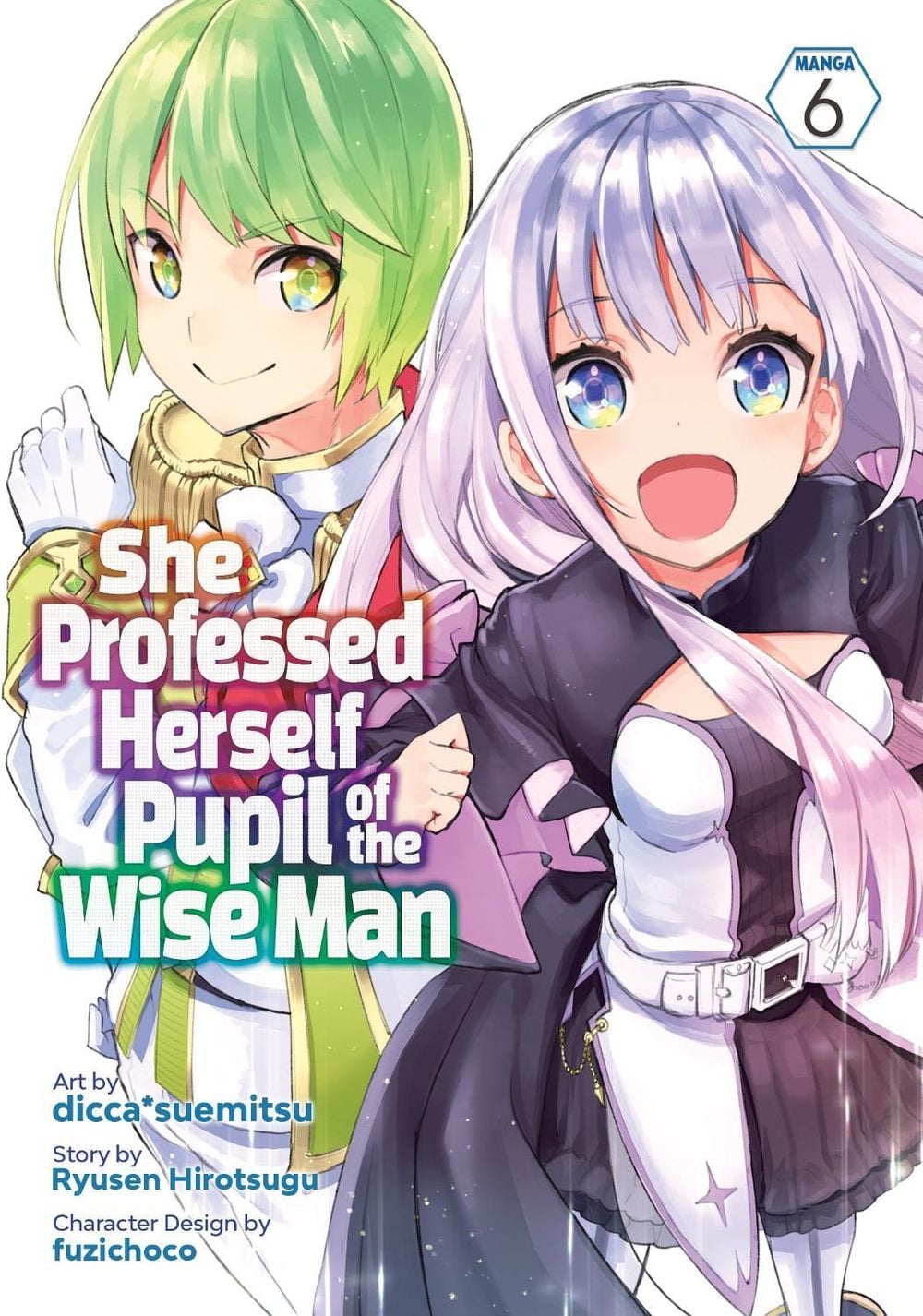 She Professed Herself Pupil of the Wise Man (Manga) Vol. 6 by Ryusen Hirotsugu - ISBN: 9781638583899