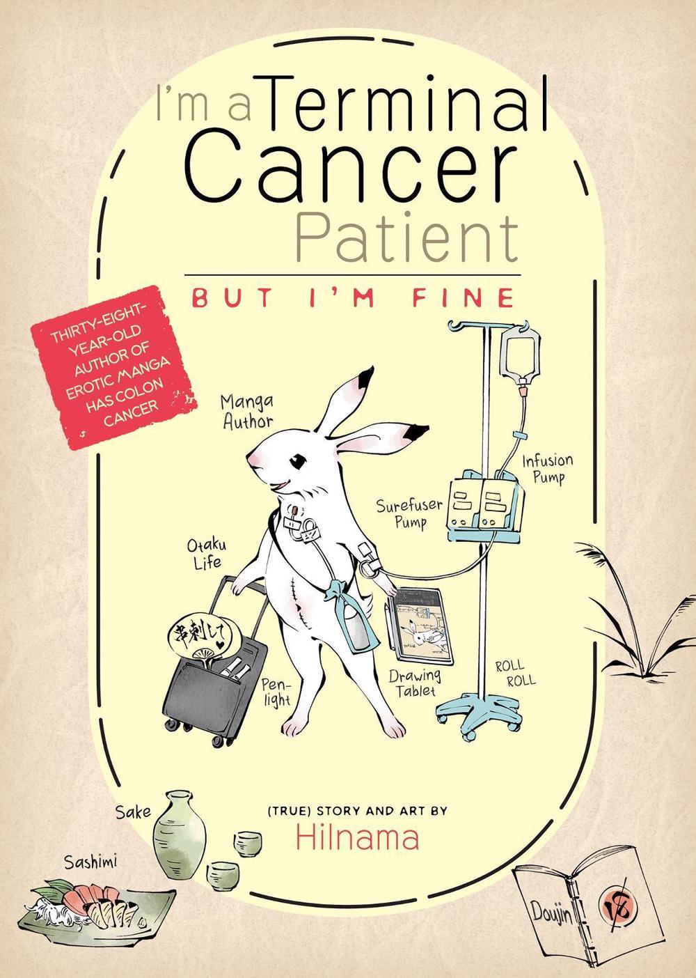 I'm a Terminal Cancer Patient, but I'm Fine. by Hilnama - ISBN: 9781638585251