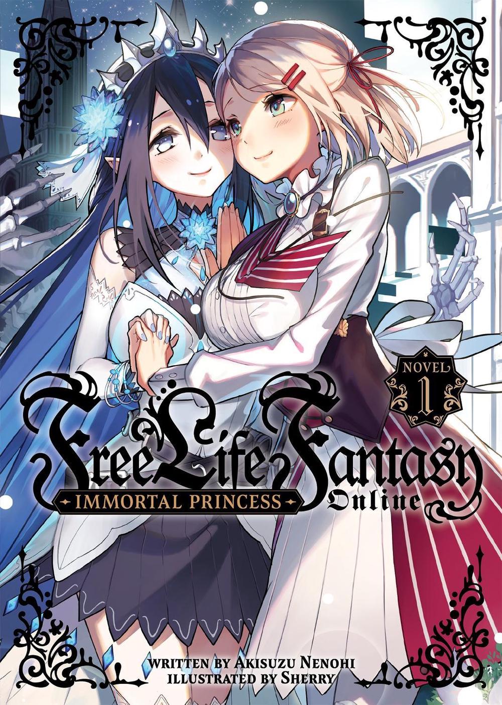 Free Life Fantasy Online: Immortal Princess (Light Novel) Vol. 1, 9781638585831