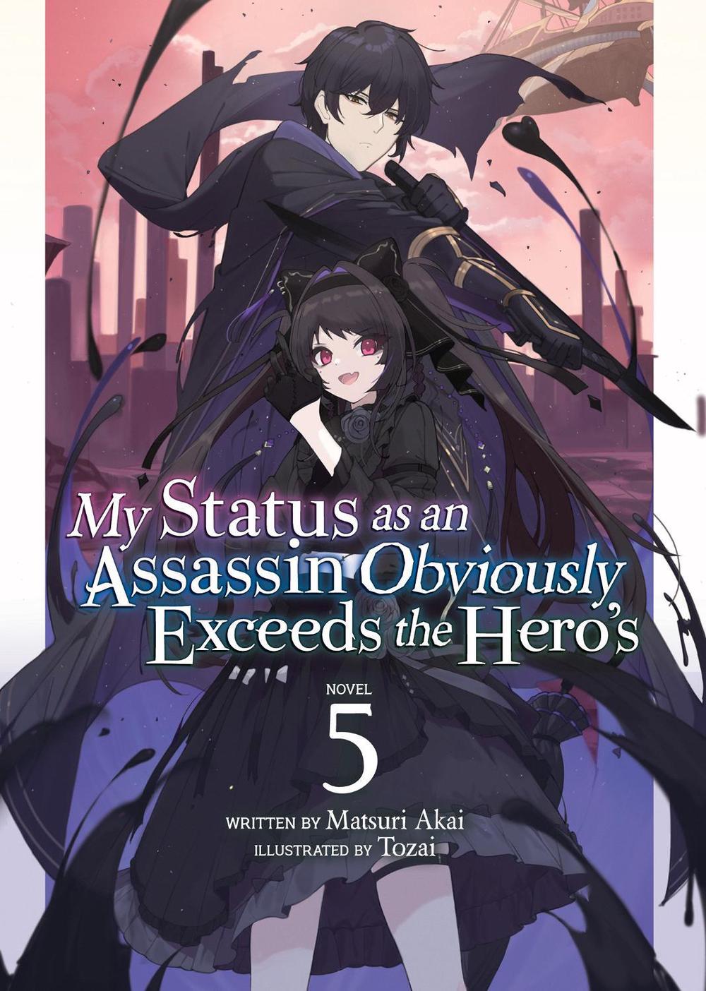 My Status as an Assassin Obviously Exceeds the Hero's (Light Novel) Vol. 5 by Matsuri Akai - ISBN: 9781638586333