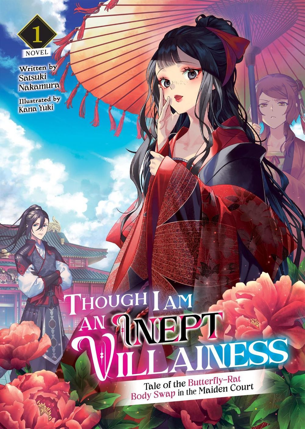 Though I Am an Inept Villainess: Tale of the Butterfly-Rat Body Swap in the Maiden Court (Light Novel) Vol. 1 by Satsuki Nakamura - ISBN: 9781638586371