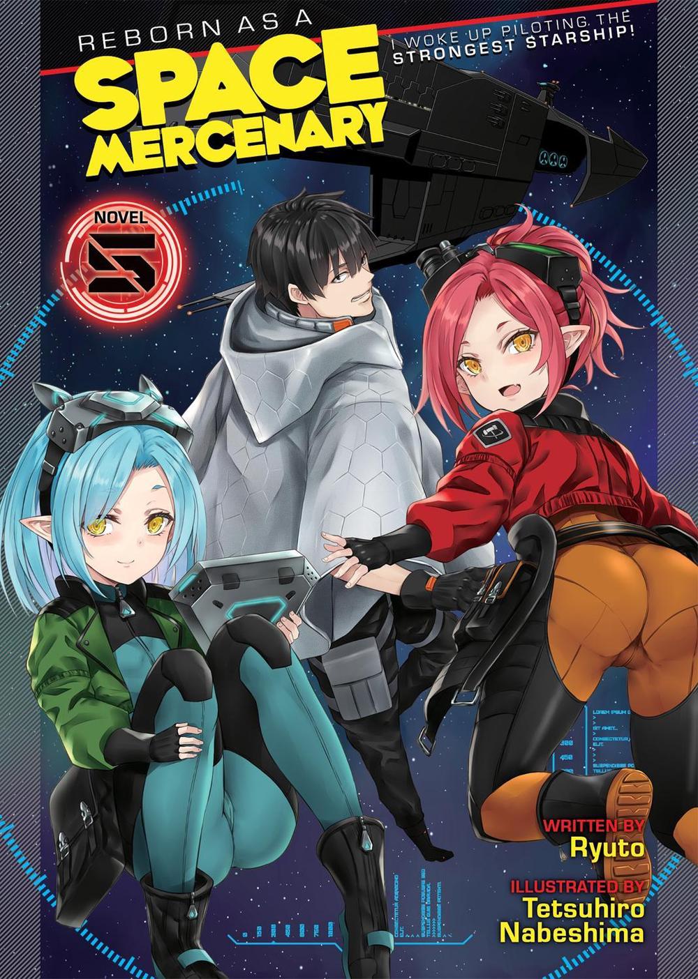 Reborn as a Space Mercenary: I Woke Up Piloting the Strongest Starship! (Light Novel) Vol. 5 by Ryuto - ISBN: 9781638586487