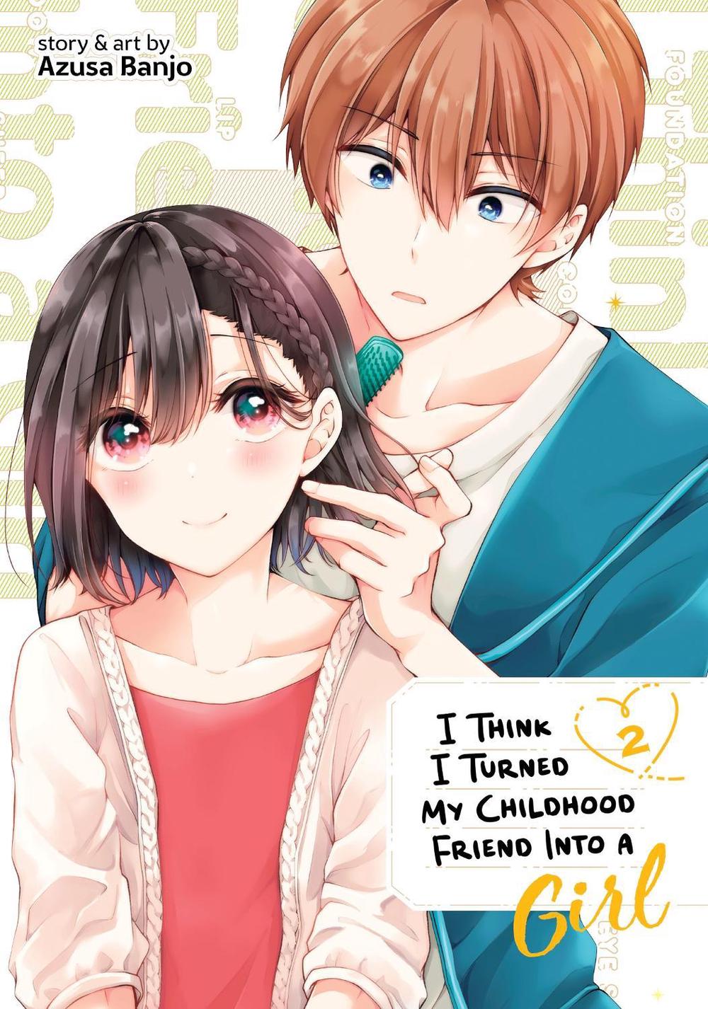 I Think I Turned My Childhood Friend Into a Girl Vol. 2 by Azusa Banjo - ISBN: 9781638586593