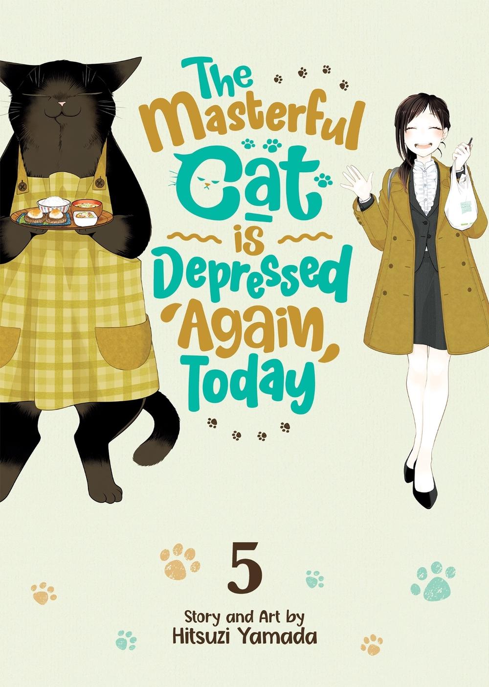The Masterful Cat Is Depressed Again Today Vol. 5 by Hitsuzi Yamada - ISBN: 9781638586685