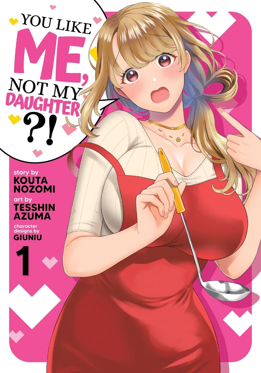You Like Me, Not My Daughter?! (Manga) Vol. 1 by Kota Nozomi - ISBN: 9781638586722