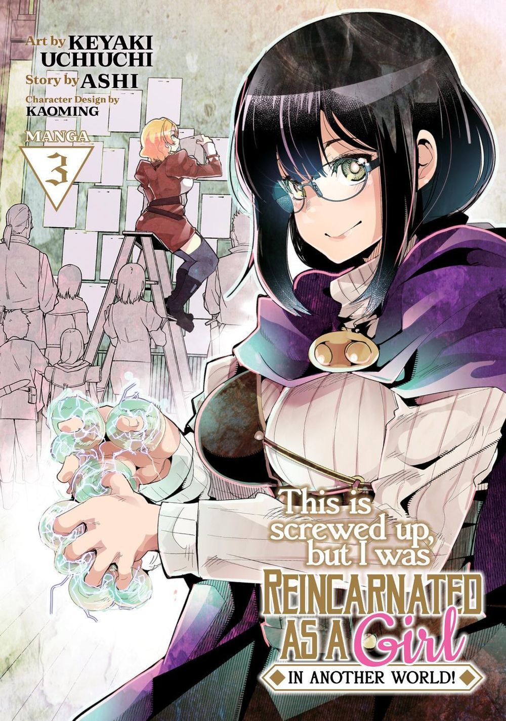This Is Screwed Up, but I Was Reincarnated as a GIRL in Another World! (Manga) Vol. 3 by Uchiuchi Keyaki - ISBN: 9781638586913
