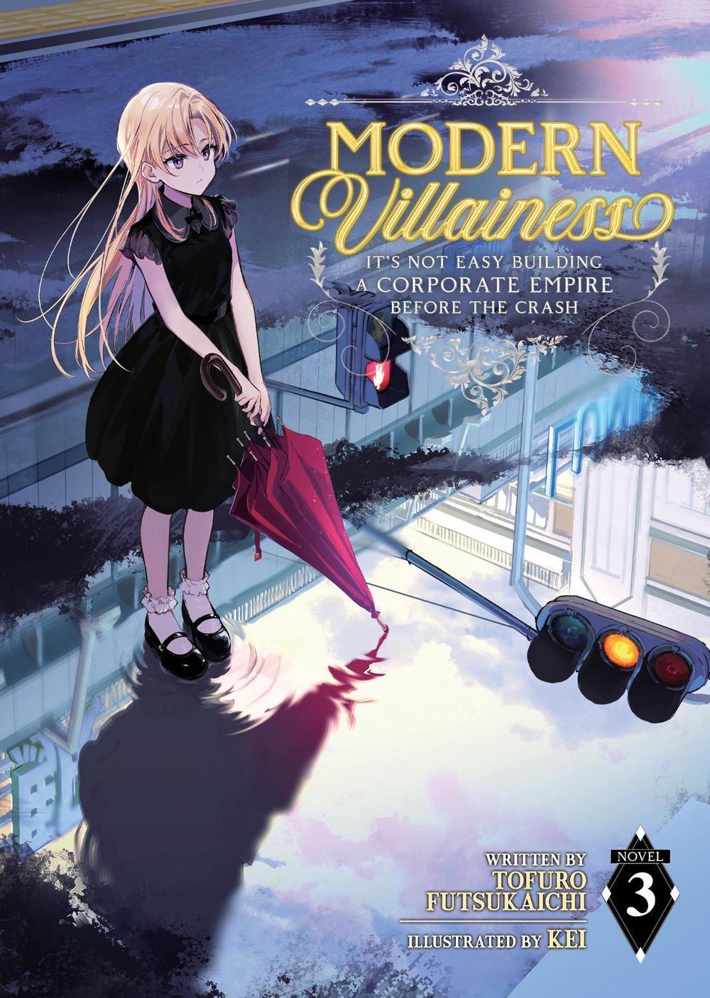 Modern Villainess: It’s Not Easy Building a Corporate Empire Before the Crash (Light Novel) Vol. 3 by Tofuro Futsukaichi - ISBN: 9781638587019