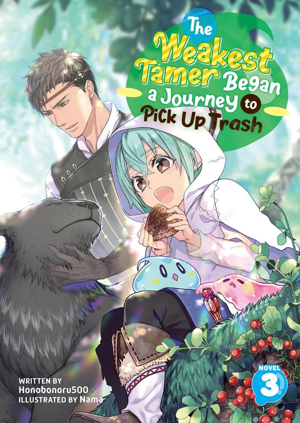 The Weakest Tamer Began a Journey to Pick Up Trash (Light Novel) Vol. 3 by Honobonoru500 - ISBN: 9781638587064