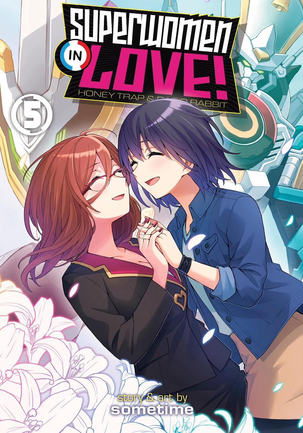Superwomen in Love! Honey Trap and Rapid Rabbit Vol. 5 by Sometime - ISBN: 9781638587224