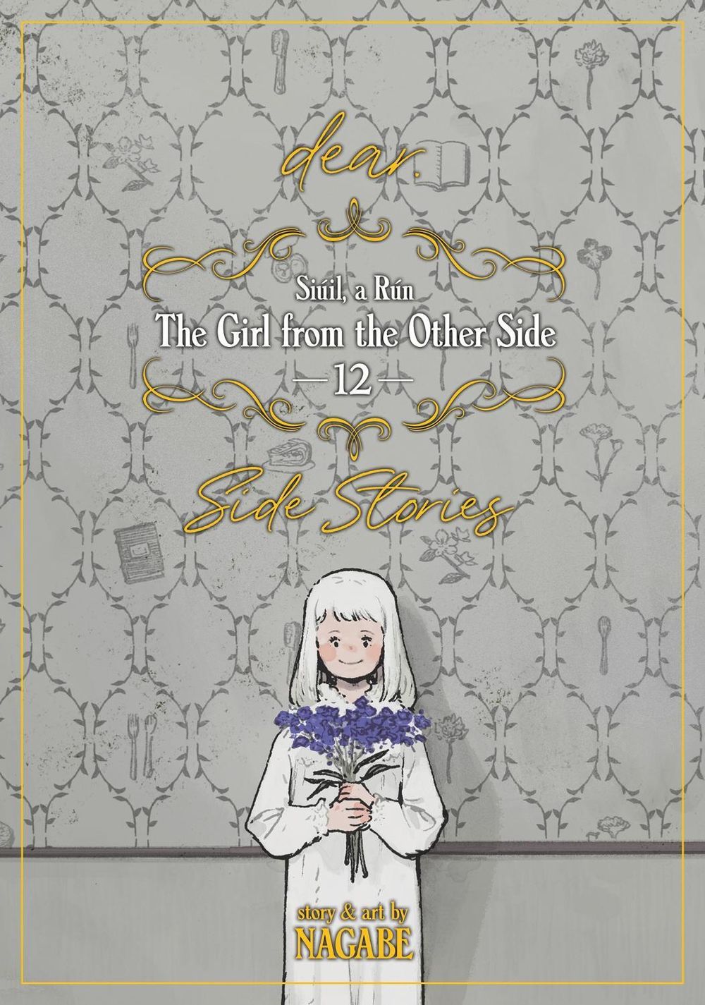 The Girl From the Other Side: Siúil, a Rún Vol. 12 - [dear.] Side Stories by Nagabe - ISBN: 9781638587255