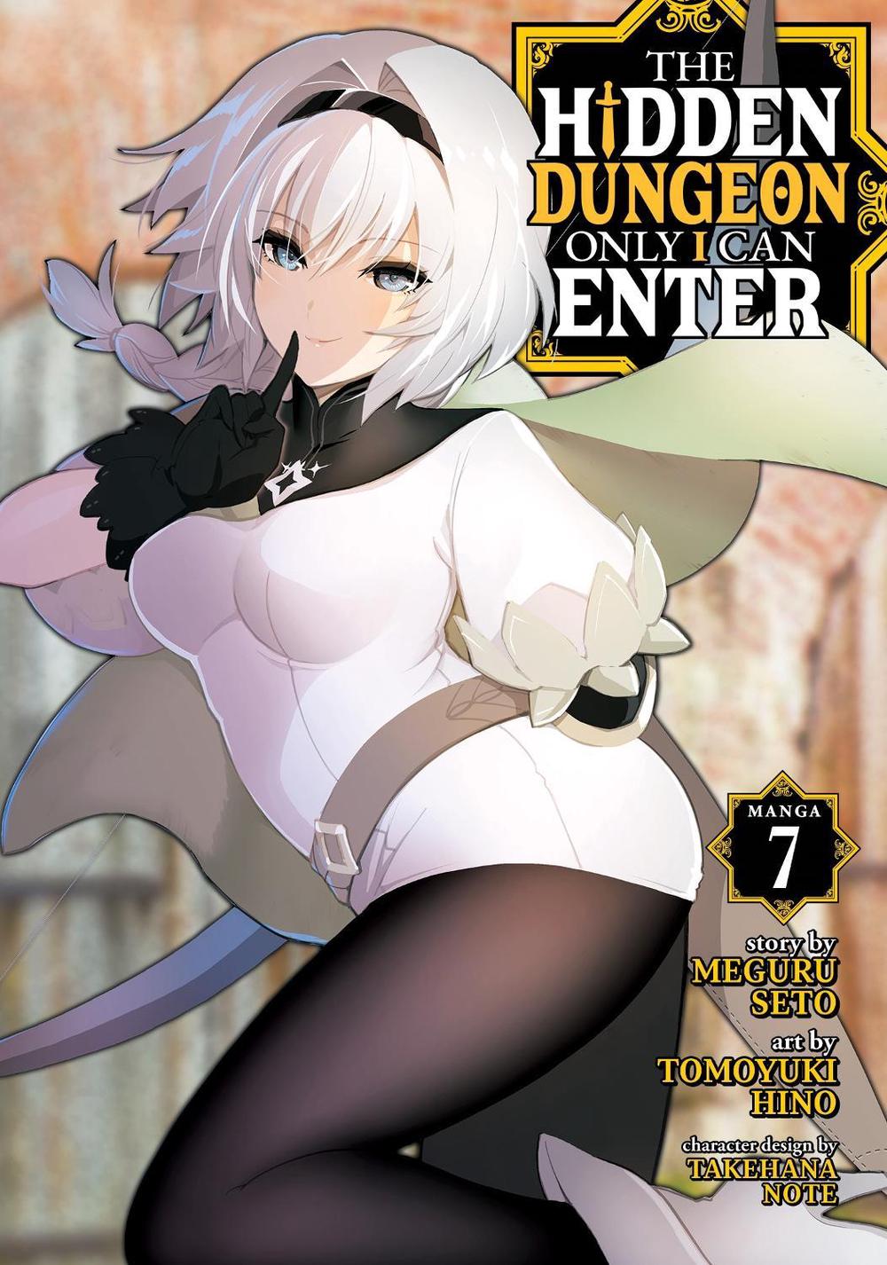The Hidden Dungeon Only I Can Enter (Manga) Vol. 7 by Meguru Seto - ISBN: 9781638587279