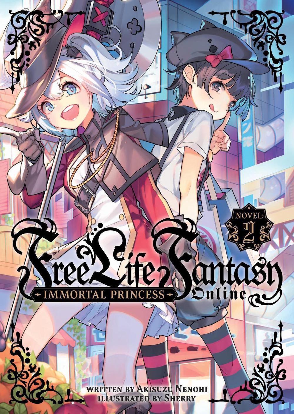 Free Life Fantasy Online: Immortal Princess (Light Novel) Vol. 2, 9781638587422