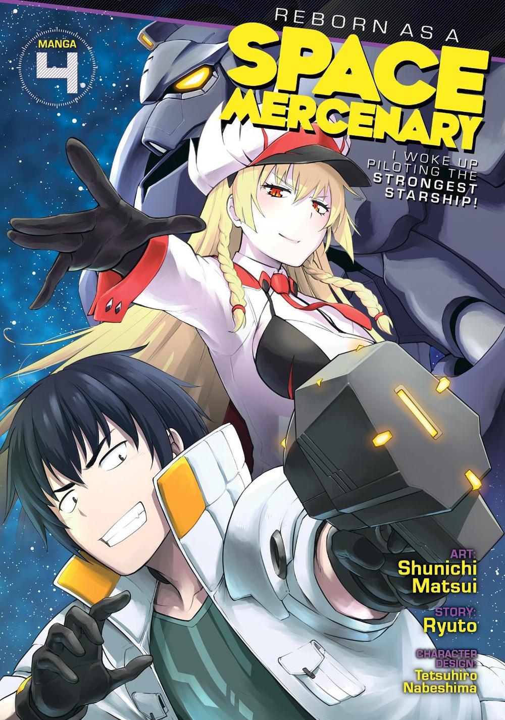 Reborn as a Space Mercenary: I Woke Up Piloting the Strongest Starship! (Manga) Vol. 4 by Ryuto - ISBN: 9781638587859
