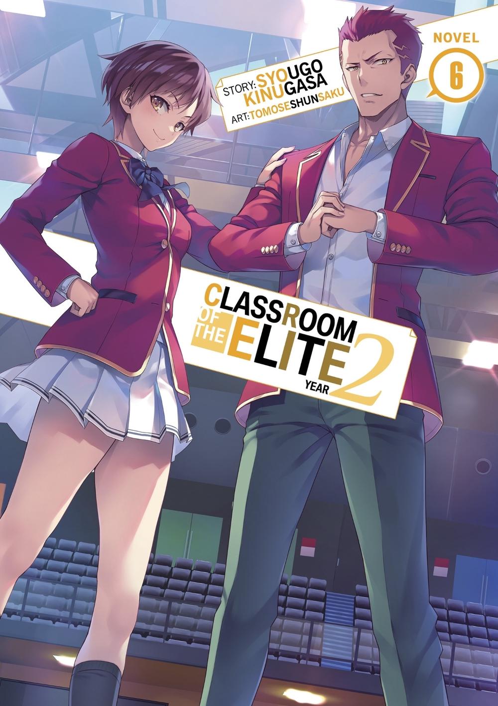 Classroom of the Elite: Year 2 (Light Novel) Vol. 6 by Syougo Kinugasa - ISBN: 9781638588160