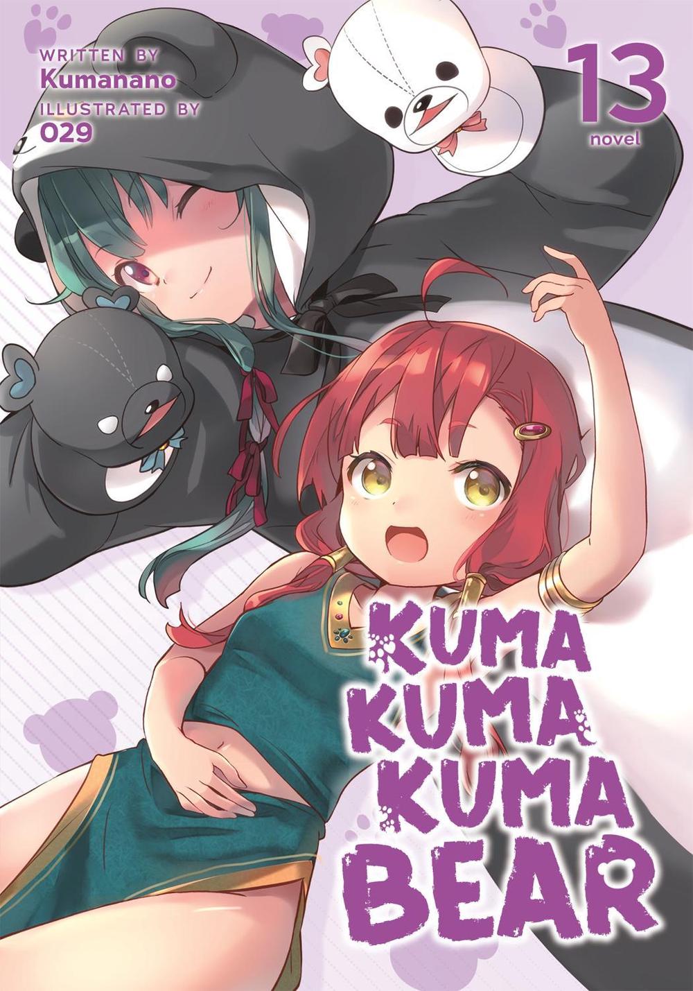 Kuma Kuma Kuma Bear (Light Novel) Vol. 13 by Kumanano - ISBN: 9781638588191