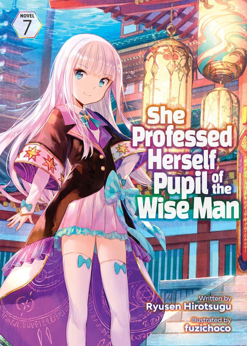 She Professed Herself Pupil of the Wise Man (Light Novel) Vol. 7 by Ryusen Hirotsugu - ISBN: 9781638588207