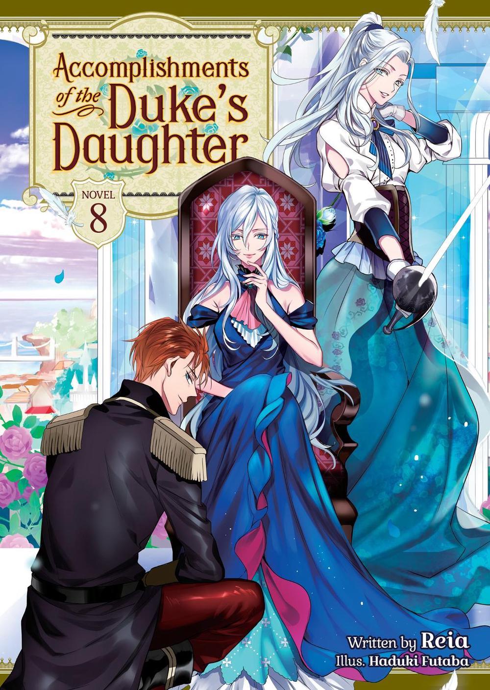 Accomplishments of the Duke's Daughter (Light Novel) Vol. 8 by Reia - ISBN: 9781638588597