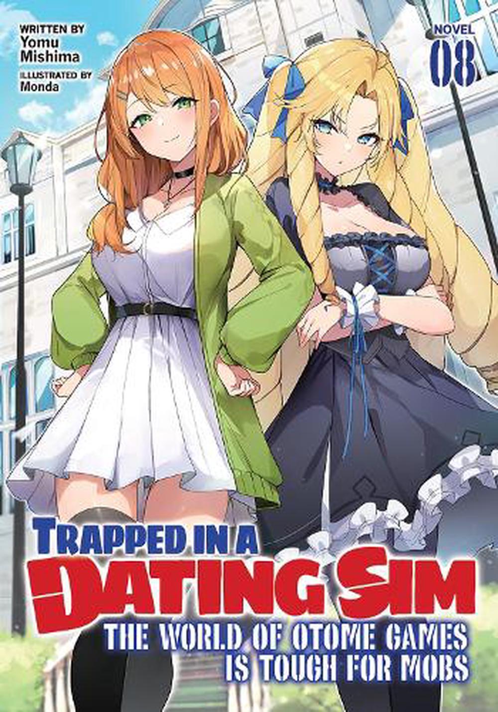 Trapped in a Dating Sim: The World of Otome Games is Tough for Mobs (Light  Novel): Trapped in a Dating Sim: The World of Otome Games is Tough for Mobs  (Light Novel)