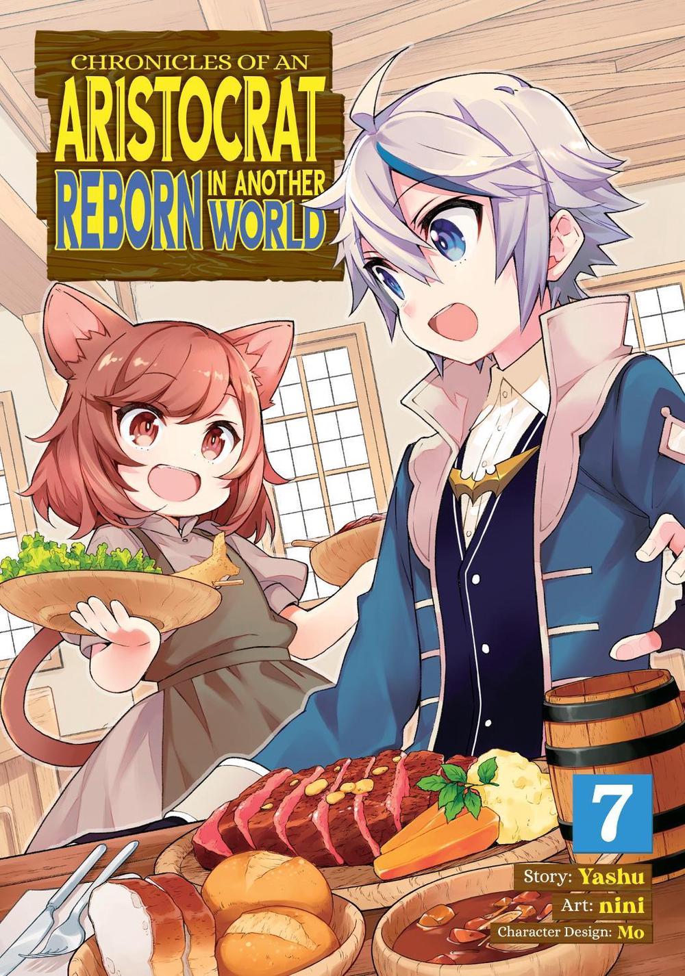 Chronicles of an Aristocrat Reborn in Another World (Manga) Vol. 7 by Yashu - ISBN: 9781638588887