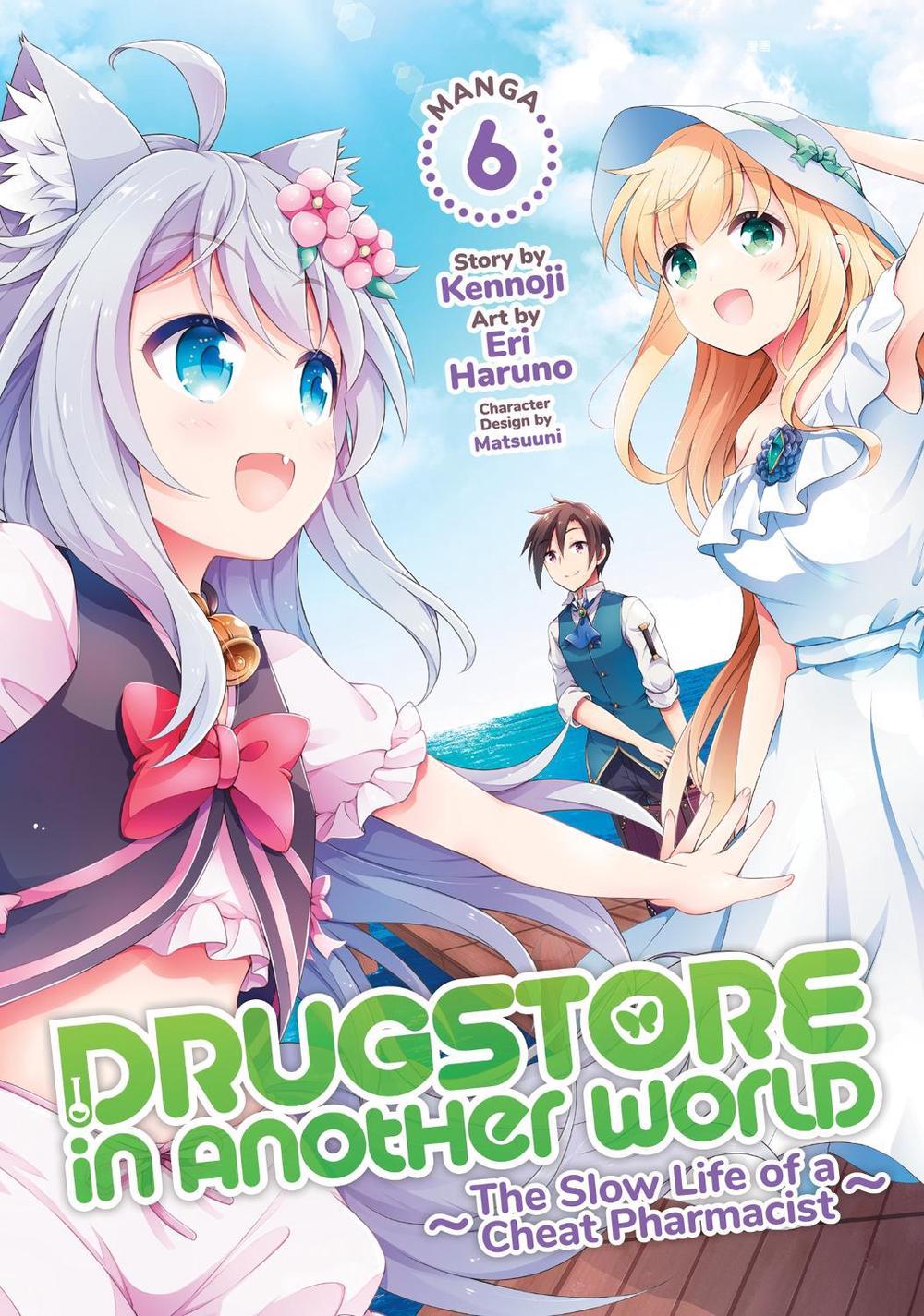 Drugstore in Another World: The Slow Life of a Cheat Pharmacist (Manga) Vol. 6 by Haruno Eri - ISBN: 9781638588894